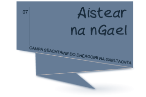 Aistear na nGael: Campa Seachtaine do dhéagóirí na Gaeltachta